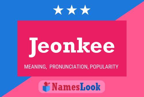 Pôster do nome Jeonkee