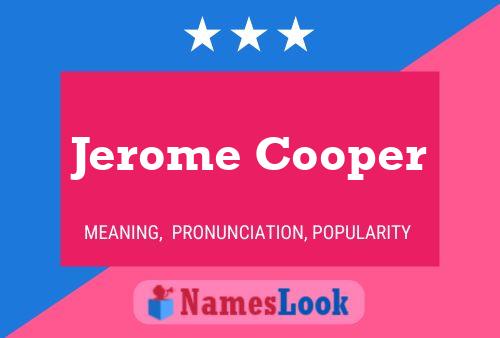 Pôster do nome Jerome Cooper