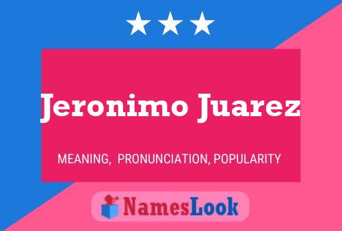 Pôster do nome Jeronimo Juarez