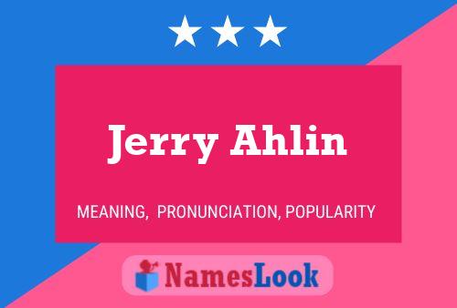 Pôster do nome Jerry Ahlin