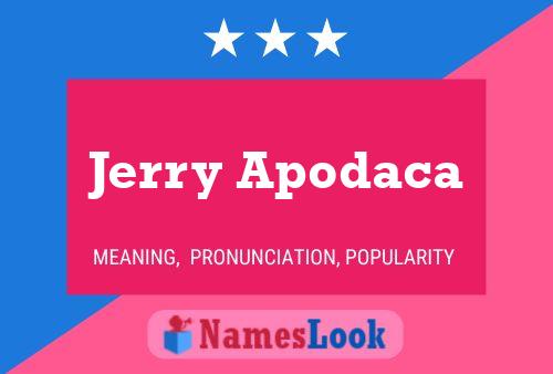 Pôster do nome Jerry Apodaca