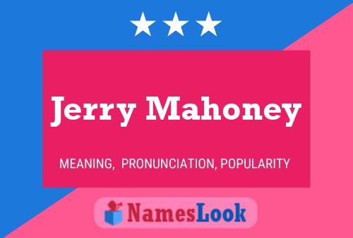 Pôster do nome Jerry Mahoney