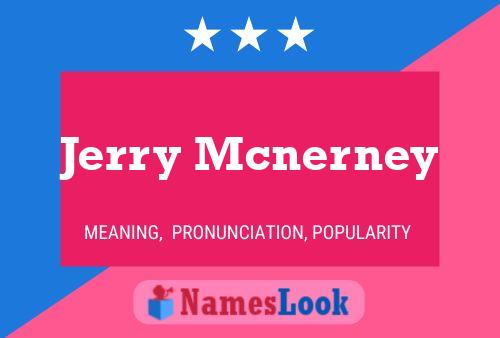 Pôster do nome Jerry Mcnerney