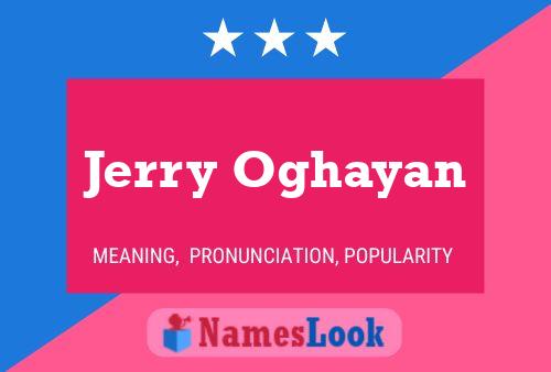 Pôster do nome Jerry Oghayan