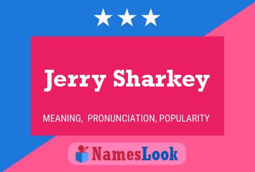 Pôster do nome Jerry Sharkey