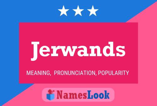 Pôster do nome Jerwands