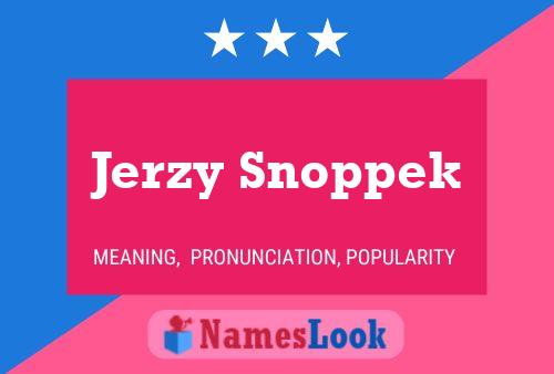 Pôster do nome Jerzy Snoppek