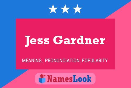 Pôster do nome Jess Gardner