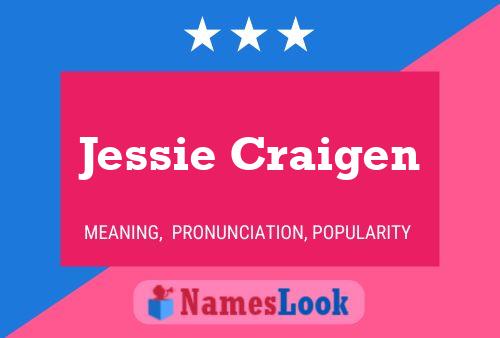 Pôster do nome Jessie Craigen