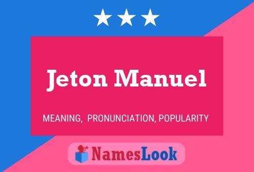 Pôster do nome Jeton Manuel