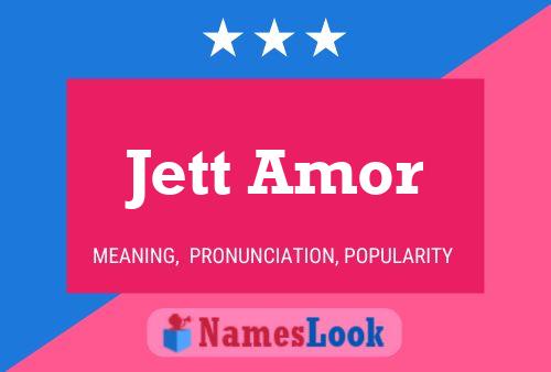 Pôster do nome Jett Amor