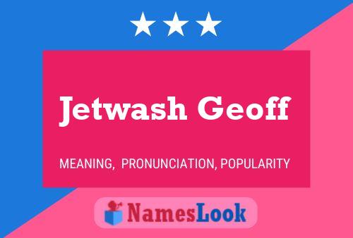 Pôster do nome Jetwash Geoff