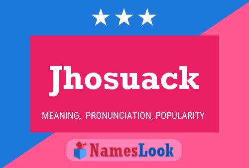 Pôster do nome Jhosuack