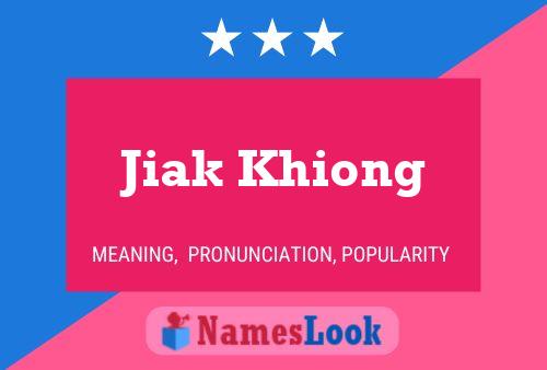 Pôster do nome Jiak Khiong