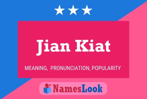 Pôster do nome Jian Kiat