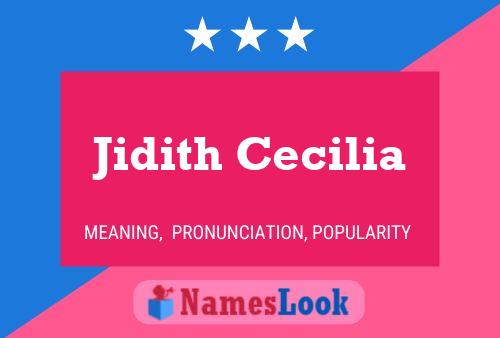 Pôster do nome Jidith Cecilia