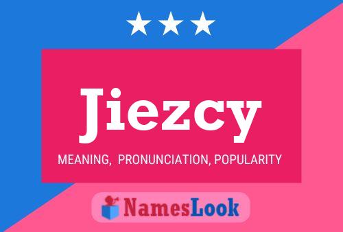 Pôster do nome Jiezcy