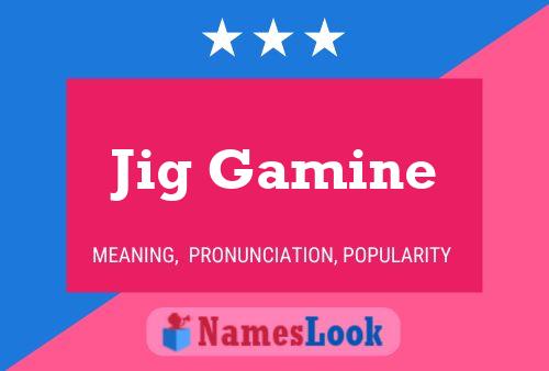 Pôster do nome Jig Gamine