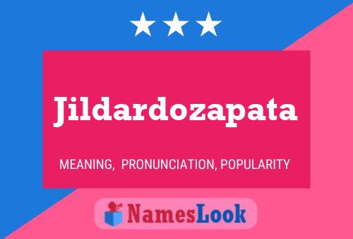 Pôster do nome Jildardozapata