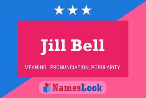 Pôster do nome Jill Bell