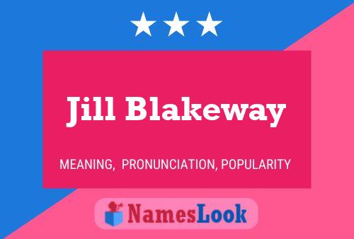 Pôster do nome Jill Blakeway