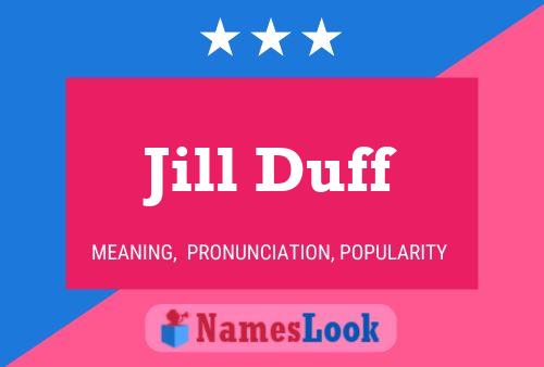 Pôster do nome Jill Duff