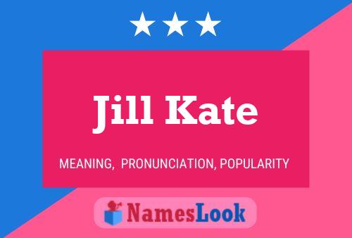 Pôster do nome Jill Kate