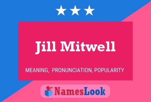 Pôster do nome Jill Mitwell