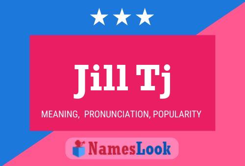 Pôster do nome Jill Tj