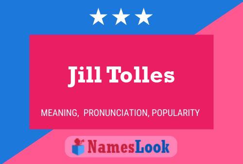 Pôster do nome Jill Tolles