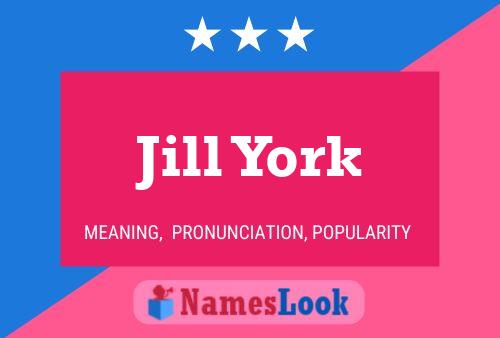 Pôster do nome Jill York