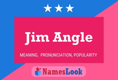 Pôster do nome Jim Angle