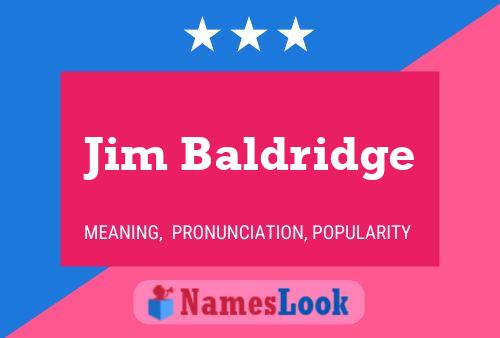 Pôster do nome Jim Baldridge