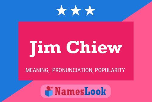 Pôster do nome Jim Chiew