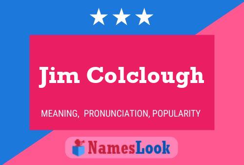 Pôster do nome Jim Colclough