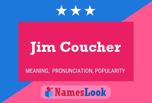 Pôster do nome Jim Coucher