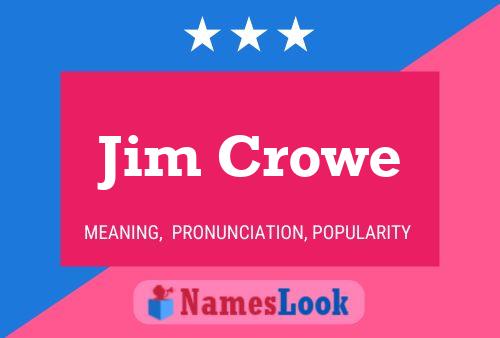 Pôster do nome Jim Crowe