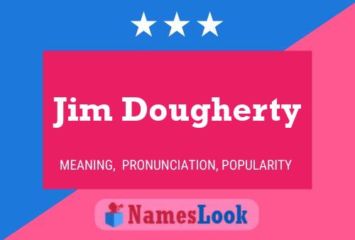 Pôster do nome Jim Dougherty