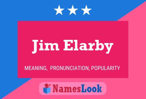 Pôster do nome Jim Elarby