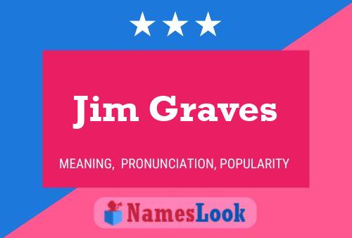 Pôster do nome Jim Graves