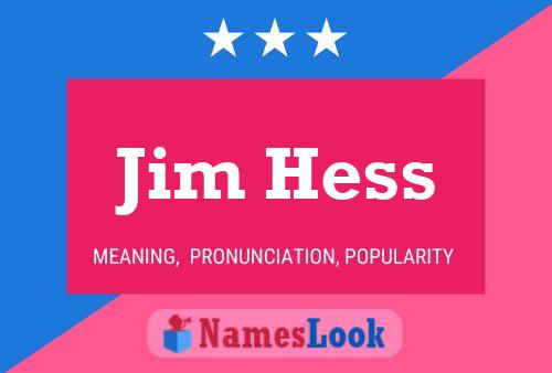 Pôster do nome Jim Hess