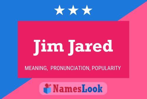 Pôster do nome Jim Jared