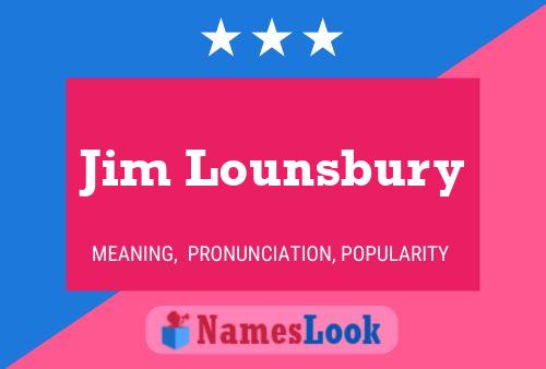 Pôster do nome Jim Lounsbury