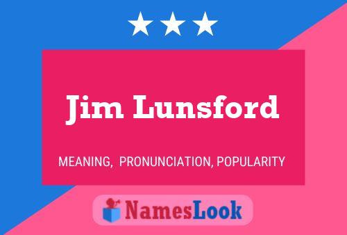 Pôster do nome Jim Lunsford