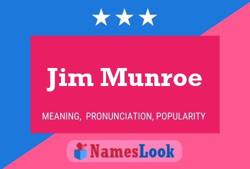 Pôster do nome Jim Munroe