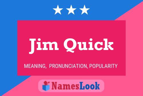 Pôster do nome Jim Quick