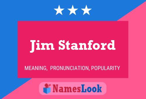 Pôster do nome Jim Stanford