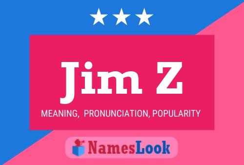 Pôster do nome Jim Z