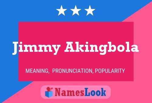 Pôster do nome Jimmy Akingbola