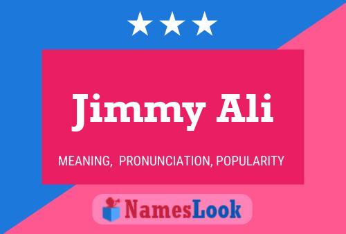 Pôster do nome Jimmy Ali